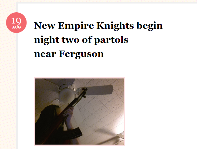 The New Empire Knights KKK announce they have armed cadre in Ferguson