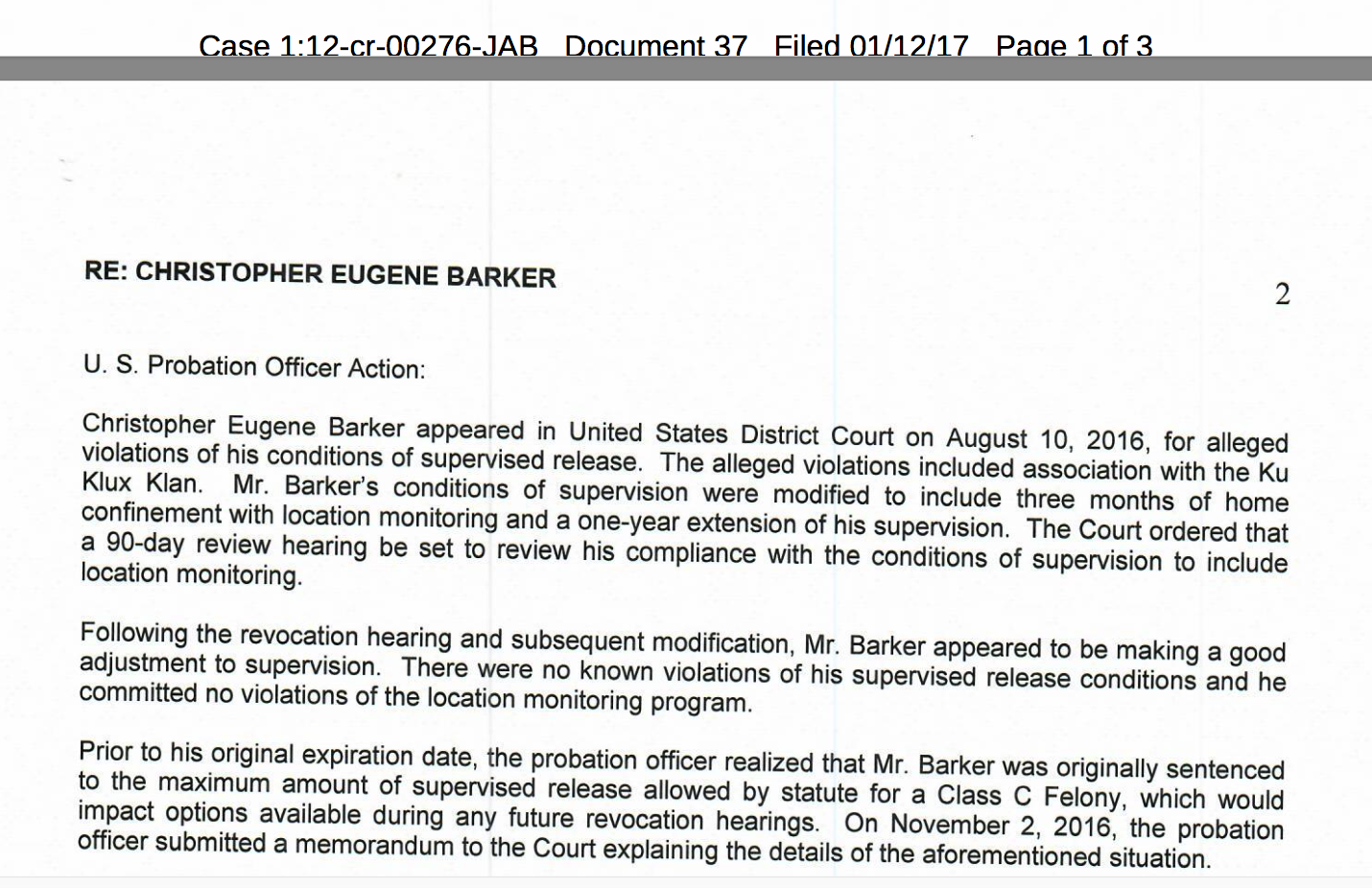 A legal document titled 'RE: CHRISTOPHER EUGENE BARKER' regarding U.S. Probation Officer Action. It details Barker's appearance in United States District Court on August 10, 2016, for alleged violations of supervised release, including association with the Ku Klux Klan.