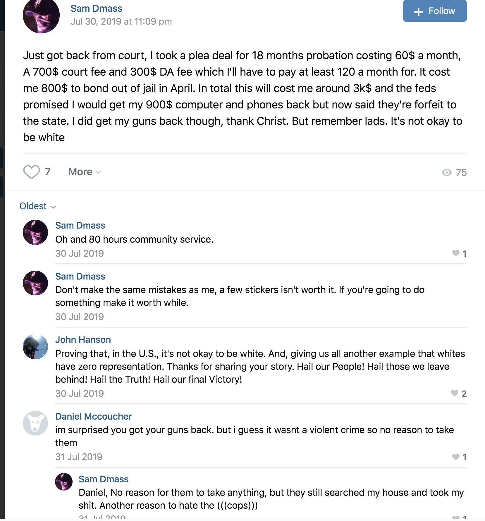 A screenshot of a social media post by Sam Dmass from July 2019, detailing a plea deal and legal costs. The post and subsequent comments from John Hanson and Daniel Mccoucher contain white supremacist rhetoric and complaints about the legal system.