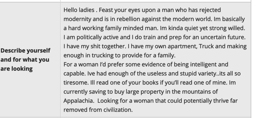 A screenshot of a text-based profile section titled 'Describe yourself and for what you are looking'. The text describes a man who has 'rejected modernity', is 'politically active', works in trucking, and seeks a woman to live with in the mountains of Appalachia.